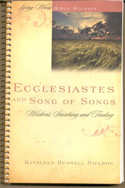 Image for ECCLESIASTES AND SONG OF SONGS: WISDOM SEACHING AND FINDING