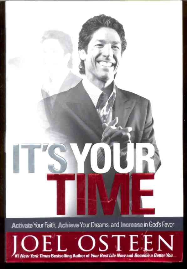 Image for IT'S YOUR TIME Activate Your Faith, Achieve Your Dreams, and Increase in God's Favor