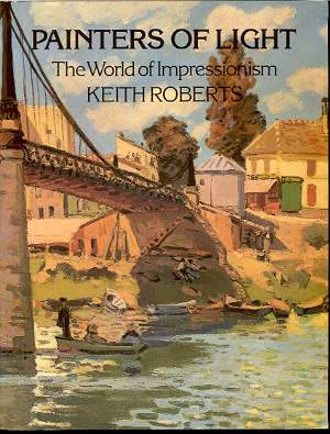 Image for PAINTERS OF LIGHT, THE WORLD OF IMPRESSIONISM