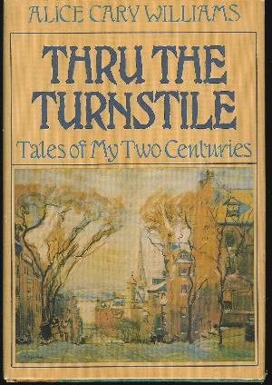 Image for THRU THE TURNSTILE Tales of My Two Centuries