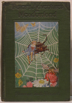Image for PETER'S ADVENTURES IN MEADOWLAND From the Spider's Parlor to the Digger Wasp's Den