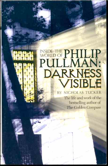 Image for INSIDE THE WORLD OF PHILIP PULLMAN: DARKNESS VISIBLE