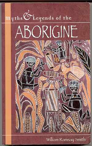 Image for ABORIGINE MYTHS AND LEGENDS