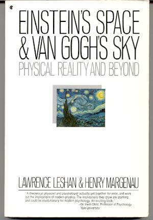 Image for EINSTEIN'S SPACE AND VAN GOGH'S SKY: PHYSICAL REALITY AND BEYOND