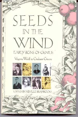 Image for SEEDS IN THE WIND: EARLY SIGNS OF GENIUS: VIRGINIA WOOLF TO GRAHAM GREENE