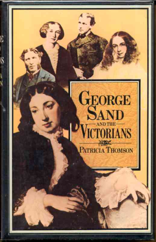 Image for GEORGE SAND AND THE VICTORIANS Her Influence and Reputation in Nineteenth-Century England