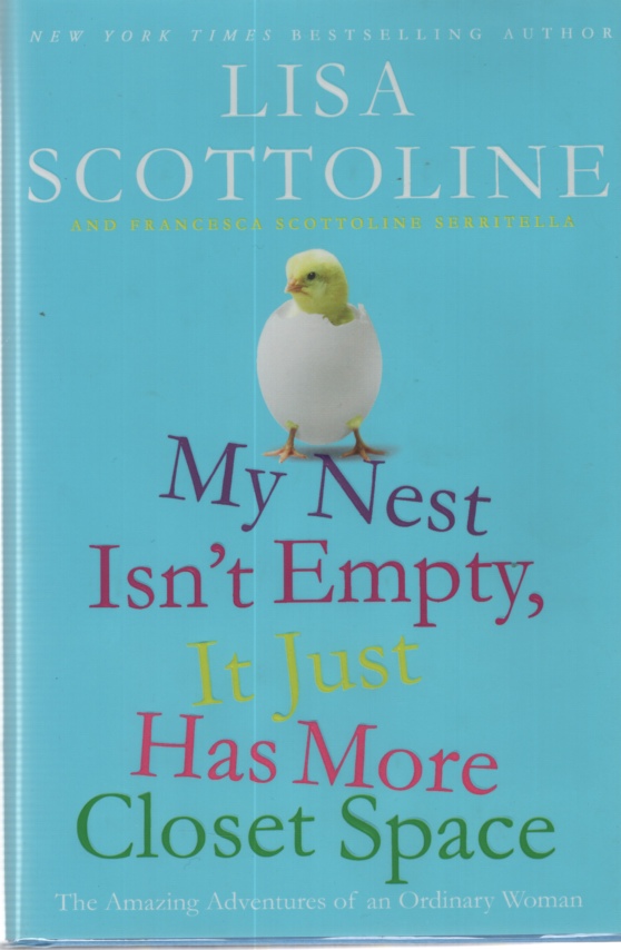 Image for MY NEST ISN'T EMPTY, IT JUST HAS MORE CLOSET SPACE