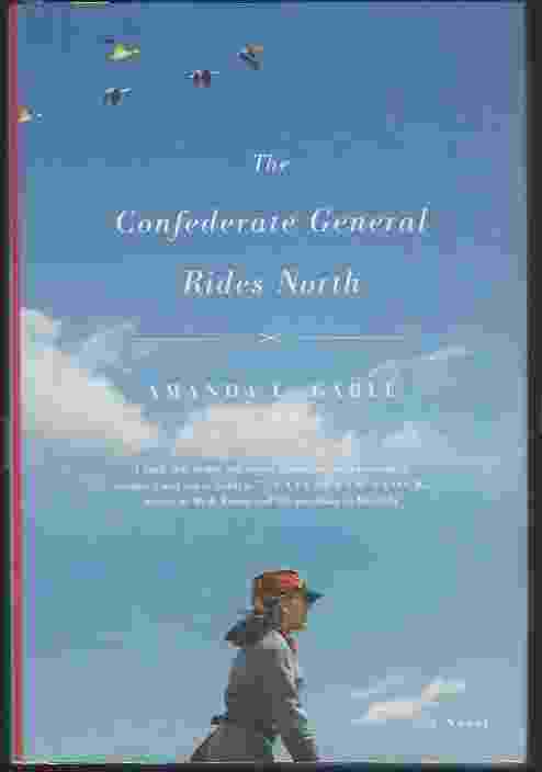 Image for THE CONFEDERATE GENERAL RIDES NORTH