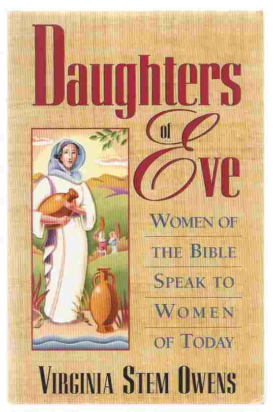 Image for DAUGHTERS OF EVE Women of the Bible Speak to Women of Today