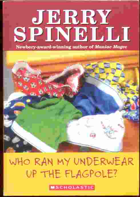 Image for WHO RAN MY UNDERWEAR UP THE FLAGPOLE?