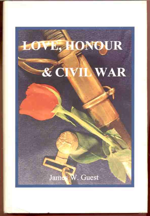 Image for LOVE, HONOUR AND CIVIL WAR