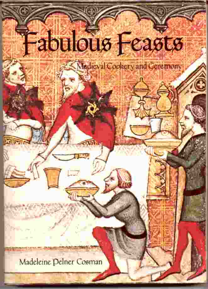 Image for FABULOUS FEASTS Medieval Cookery and Ceremony
