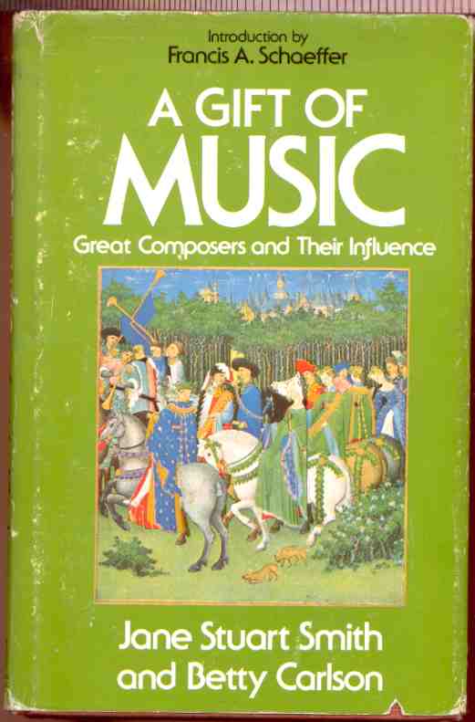 Image for A GIFT OF MUSIC Great Composers and Their Influence