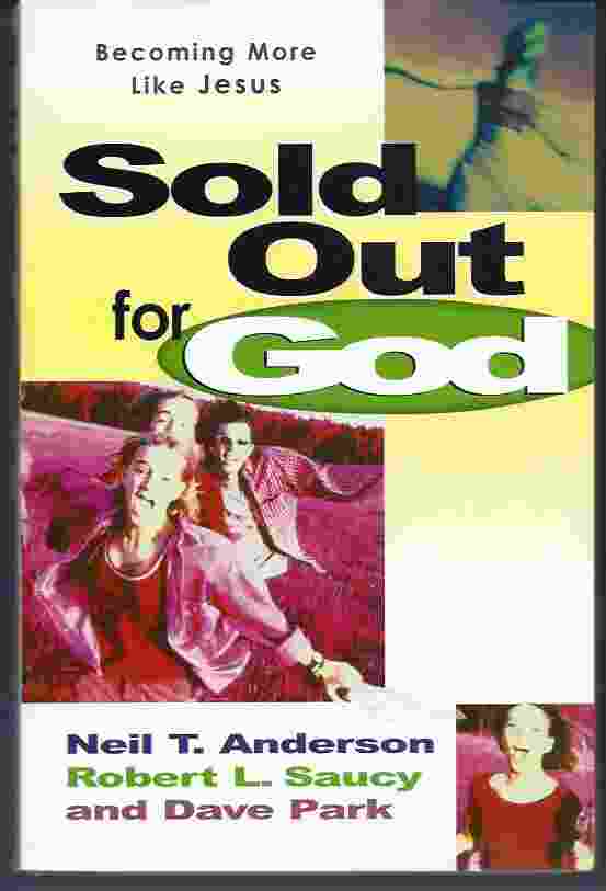 Image for SOLD OUT FOR GOD Becoming More like Jesus