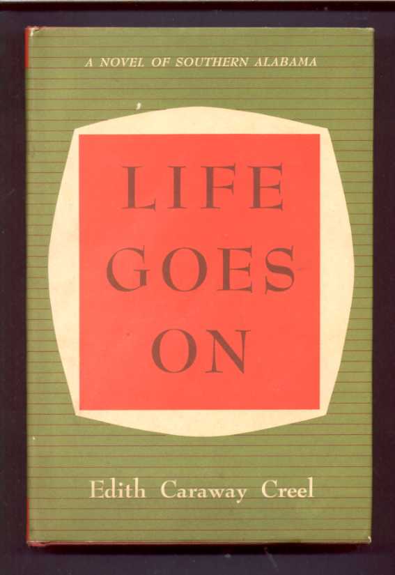Image for LIFE GOES ON a novel of southern Alabama