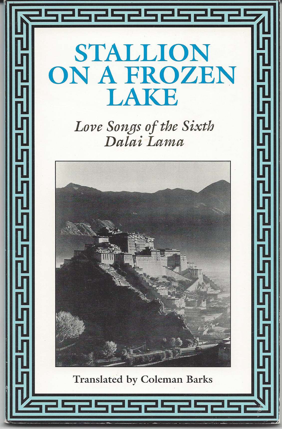 Image for STALLION ON A FROZEN LAKE Love Songs of the Sixth Dalai Lama