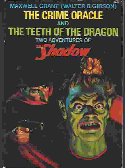 Image for CRIME ORACLE AND THE TEETH OF THE DRAGON Two Adventures of the Shadow