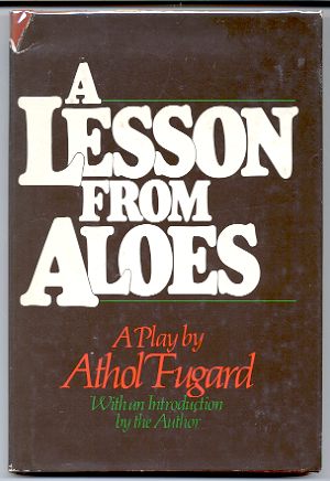 Image for A LESSON FROM ALOES A Play