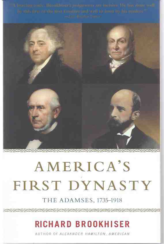 Image for AMERICA'S FIRST DYNASTY The Adamses, 1735-1918
