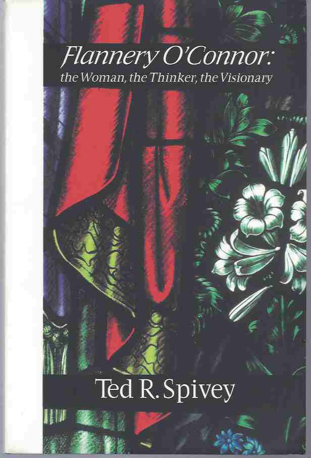 Image for FLANNERY O'CONNOR The Woman, the Thinker, the Visionary
