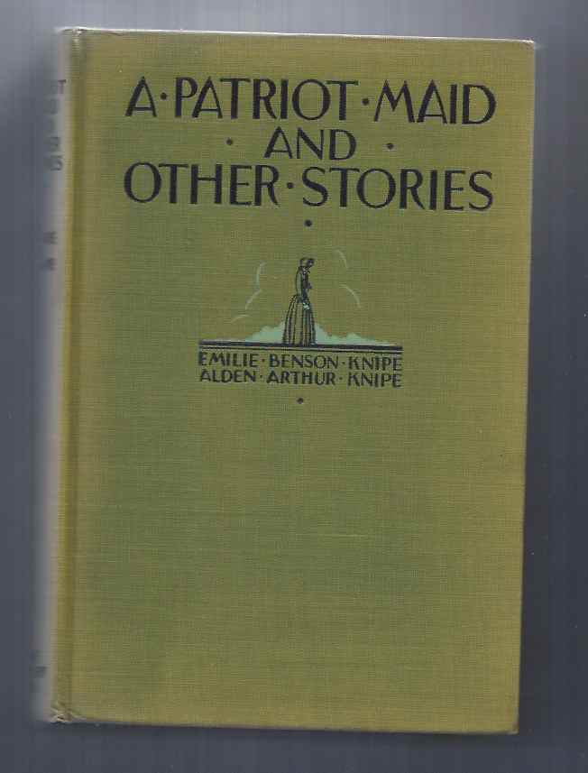 Image for A PATRIOT MAID AND OTHER STORIES