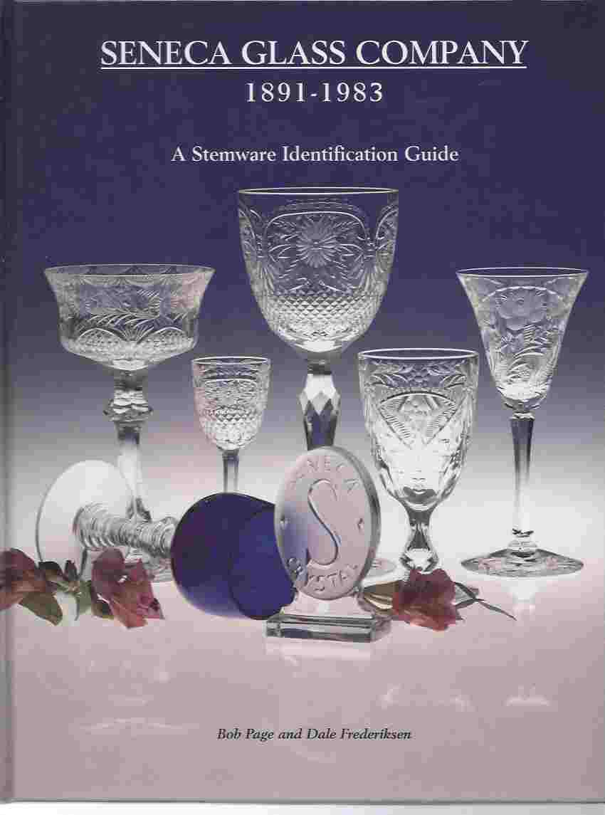 Image for SENECA GLASS COMPANY, 1891-1983, A STEMWARE IDENTIFICATION GUIDE