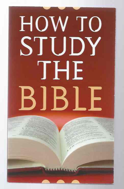 Image for HOW TO STUDY THE BIBLE