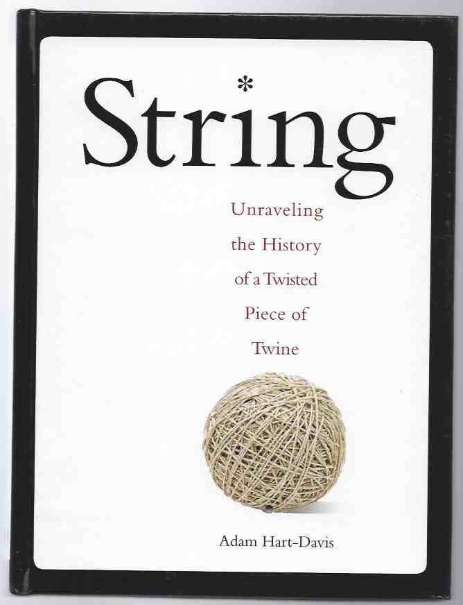 Image for STRING Unravel the Secrets of a Little Ball of Twine