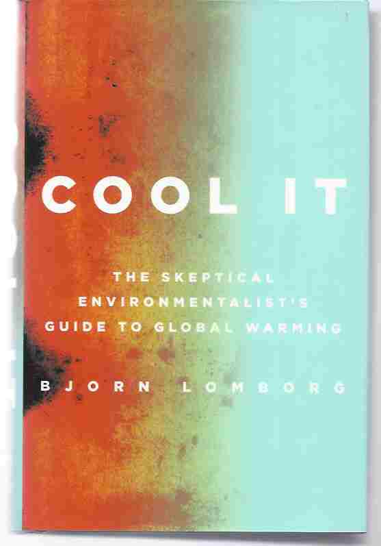 Image for COOL IT The Skeptical Environmentalist's Guide to Global Warming