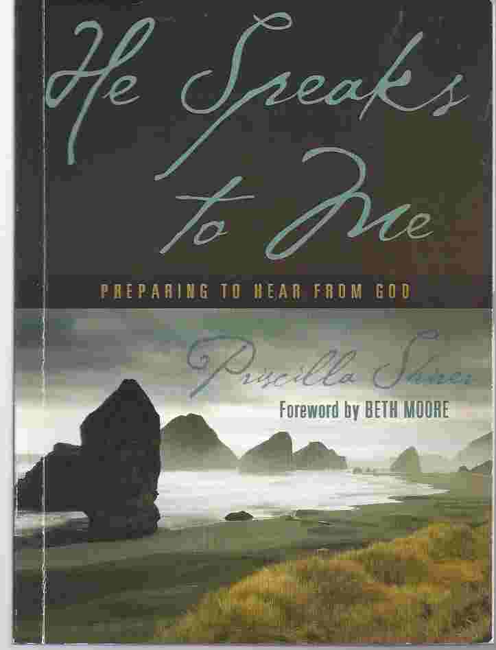Image for HE SPEAKS TO ME Preparing to Hear from God