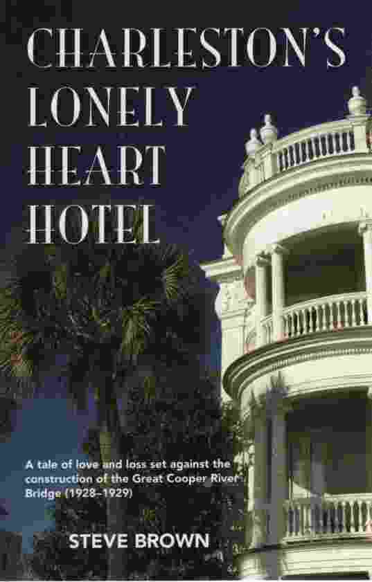 Image for CHARLESTON'S LONELY HEART HOTEL