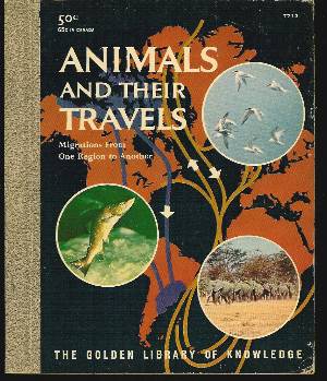 Image for ANIMALS AND THEIR TRAVELS Migrations from One Region to Another