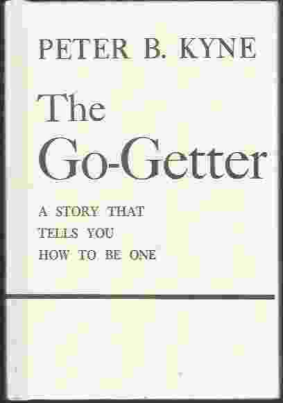 Image for THE GO-GETTER A Story That Tells You How To Be One