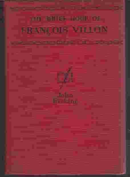 Image for THE BRIEF HOUR OF FRANCOIS VILLON