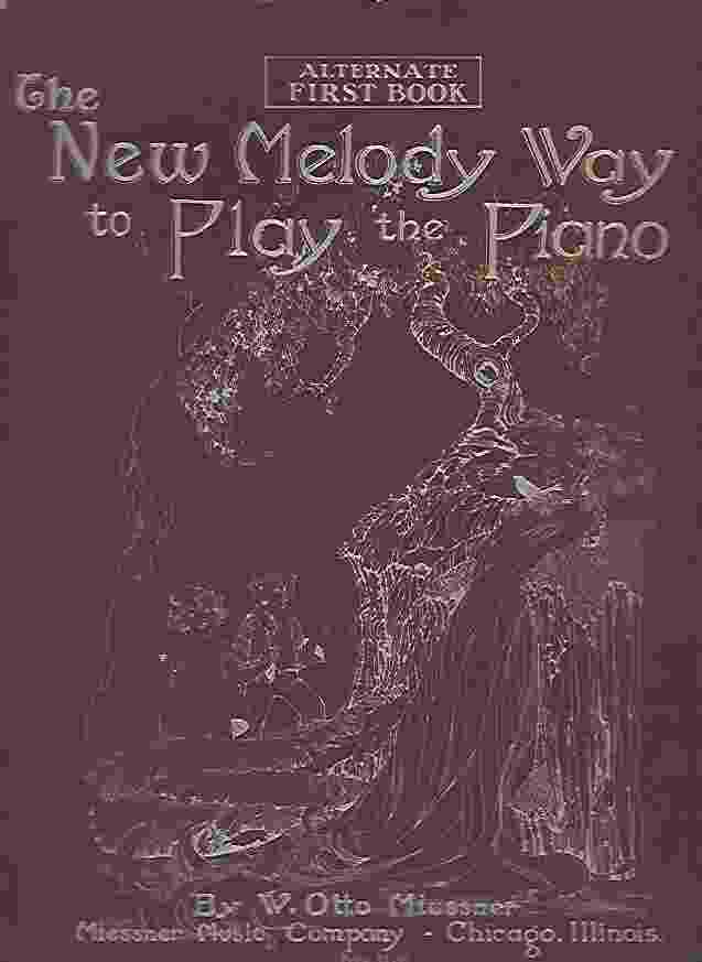 Image for THE NEW MELODY WAY TO PLAY THE PIANO Alternate First Book
