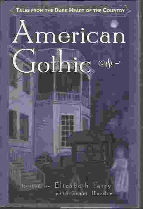 Image for AMERICAN GOTHIC, TALES FROM THE DARK HEART OF THE COUNTRY