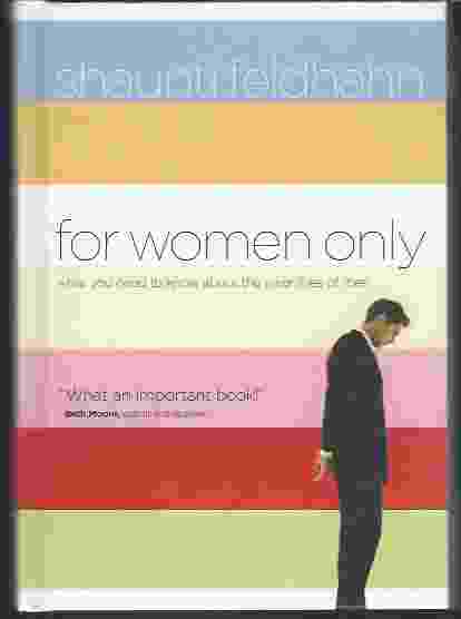 Image for FOR WOMEN ONLY What You Need to Know about the Inner Lives of Men