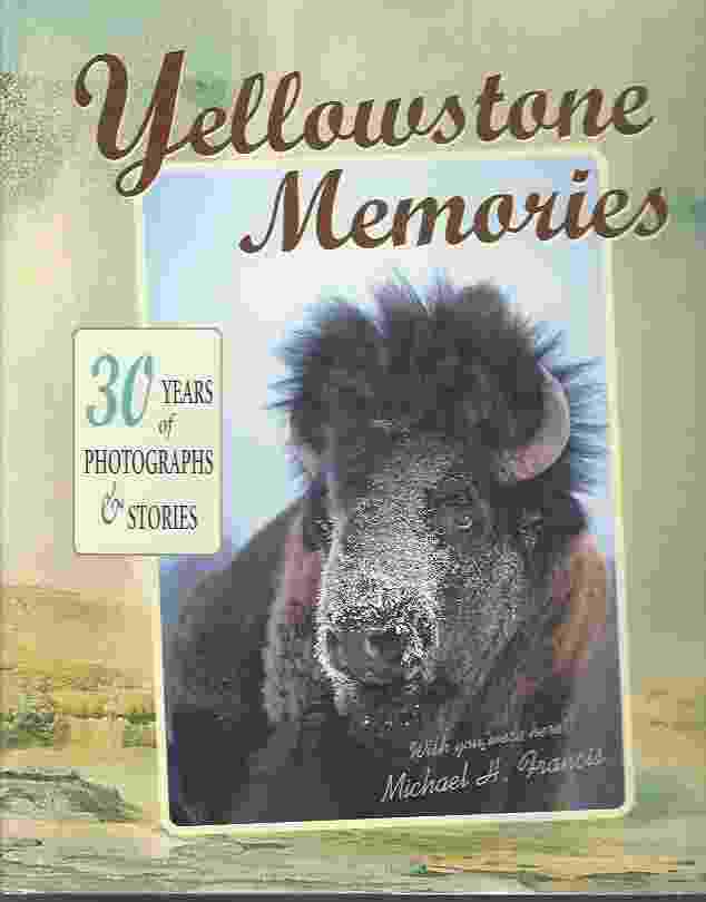 Image for YELLOWSTONE MEMORIES 30 Years of Stories and Photos