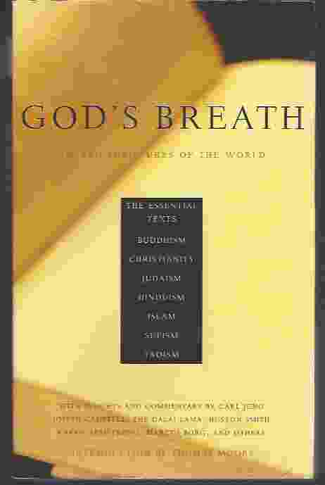 Image for GOD'S BREATH Sacred Scriptures of the World -- The Essential Texts of Buddhism, Christianity, Judaism, Islam, Hinduism, Suf