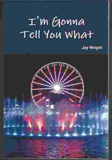 Image for I'M GONNA TELL YOU WHAT