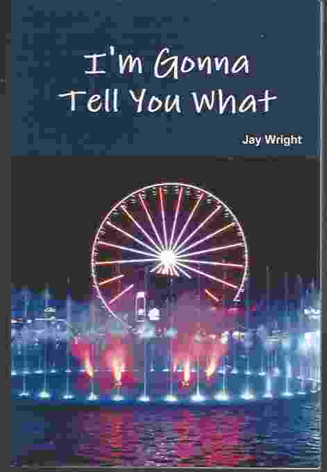 Image for I'M GONNA TELL YOU WHAT