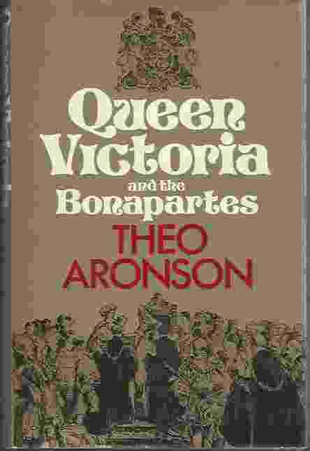 Image for QUEEN VICTORIA AND THE BONAPARTES