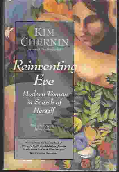Image for REINVENTING EVE Modern Woman in Search of Herself