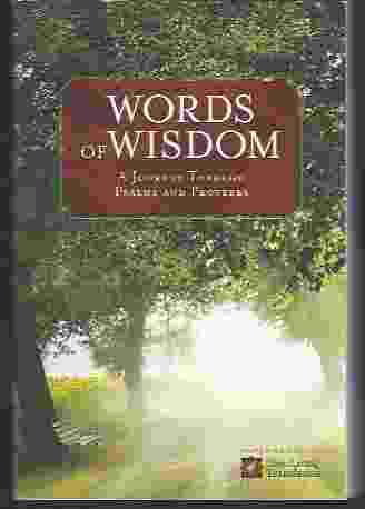 Image for WORDS OF WISDOM A Journey Through Psalms and Proverbs