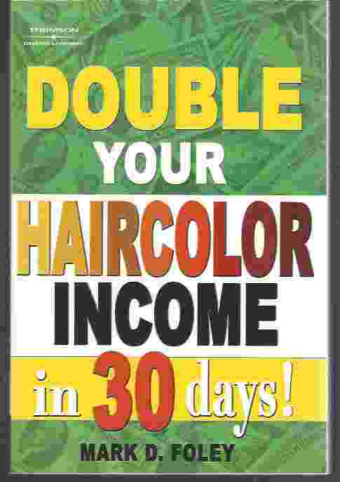 Image for DOUBLE YOUR HAIRCOLOR INCOME IN 30 DAYS!