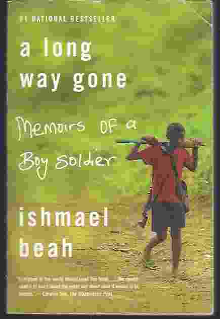 Image for A LONG WAY GONE: MEMOIRS OF A BOY SOLDIER