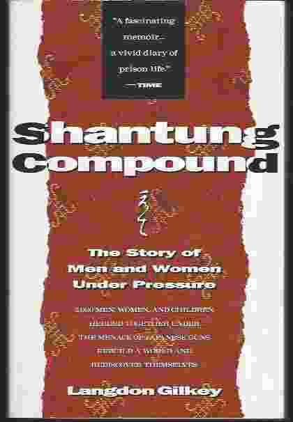 Image for SHANTUNG COMPOUND The Story of Men and Women Under Pressure