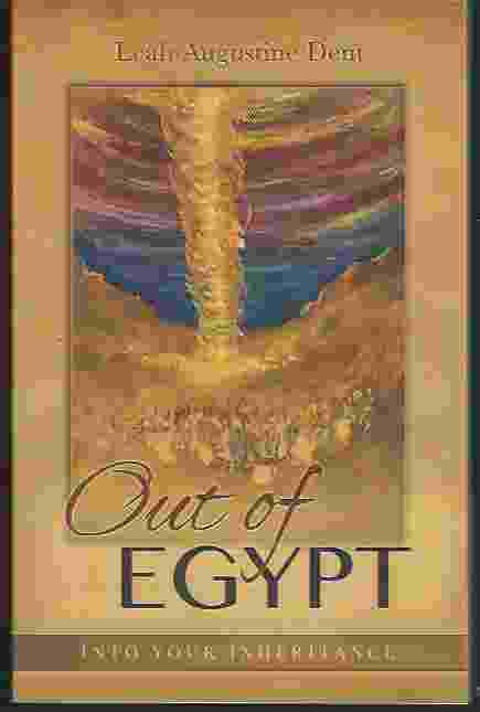 Image for OUT OF EGYPT, INTO YOUR INHERITANCE