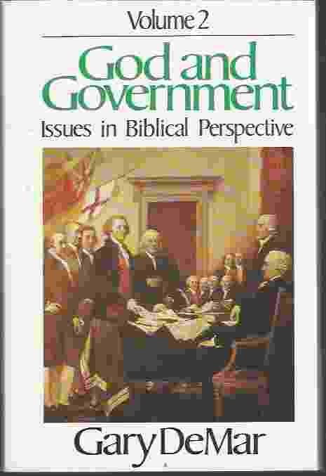 GOD AND GOVERNMENT, VOL 2 Issues in Biblical Perspective Image for GOD AND GOVERNMENT, VOL 2 Issues in Biblical Perspective