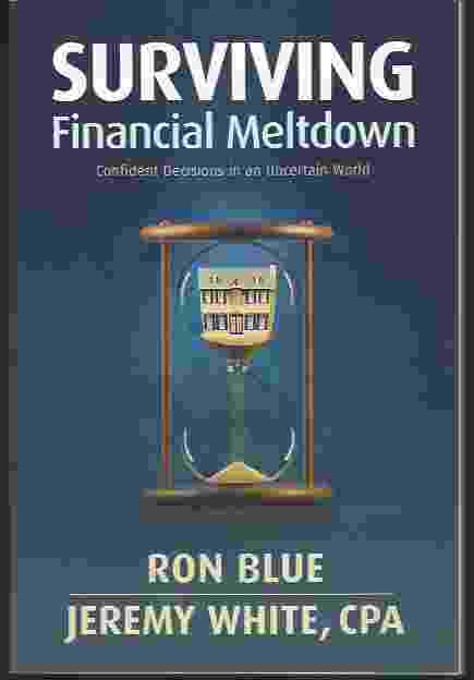 Image for SURVIVING FINANCIAL MELTDOWN Confident Decisions in an Uncertain World